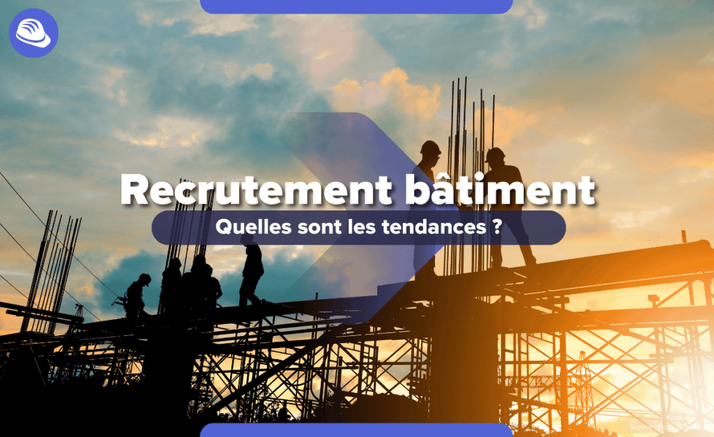 Recrutement bâtiment