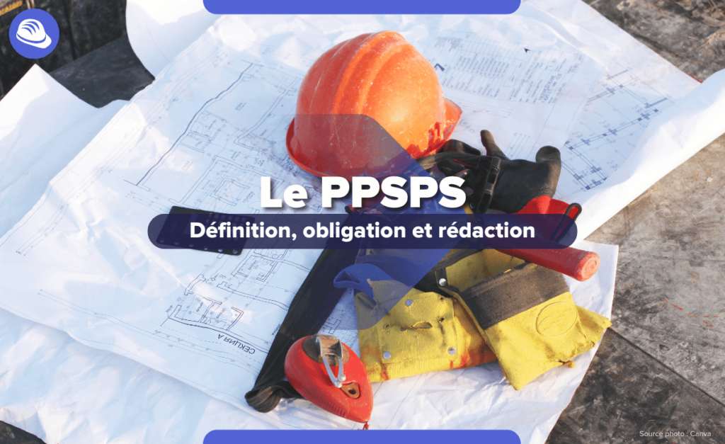 Le plan d'installation de chantier illustrant le PPSPS